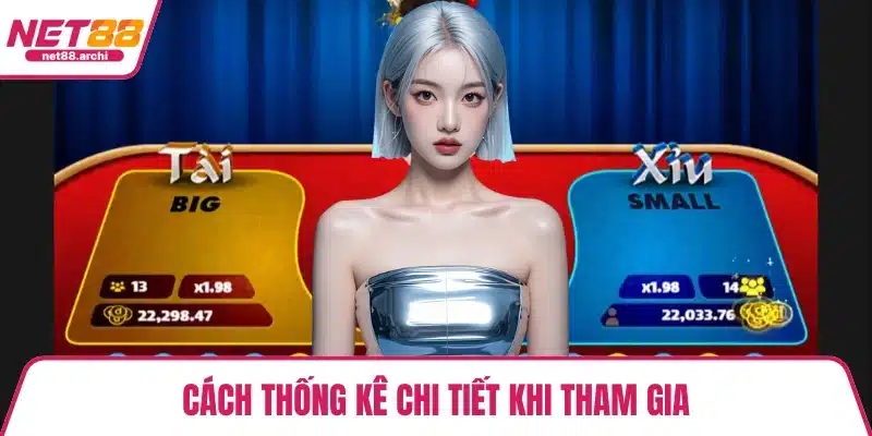 Cách thống kê chi tiết khi tham gia