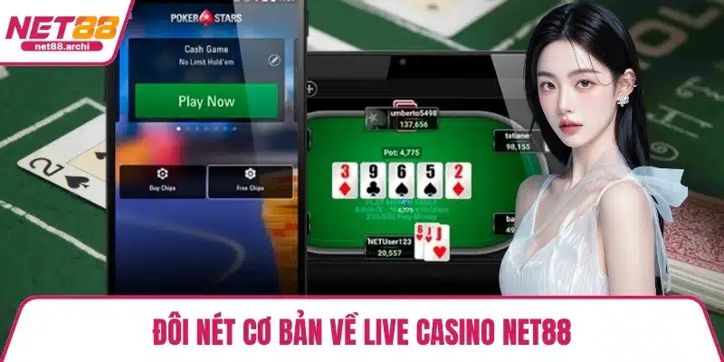 Đôi nét cơ bản về Live casino NET88