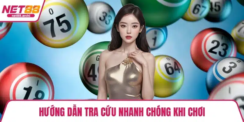 Hướng dẫn tra cứu nhanh chóng khi chơi