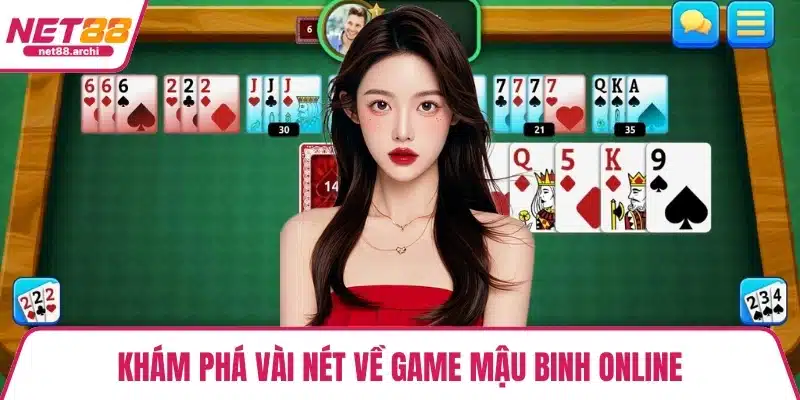 Khám phá vài nét về game Mậu binh online