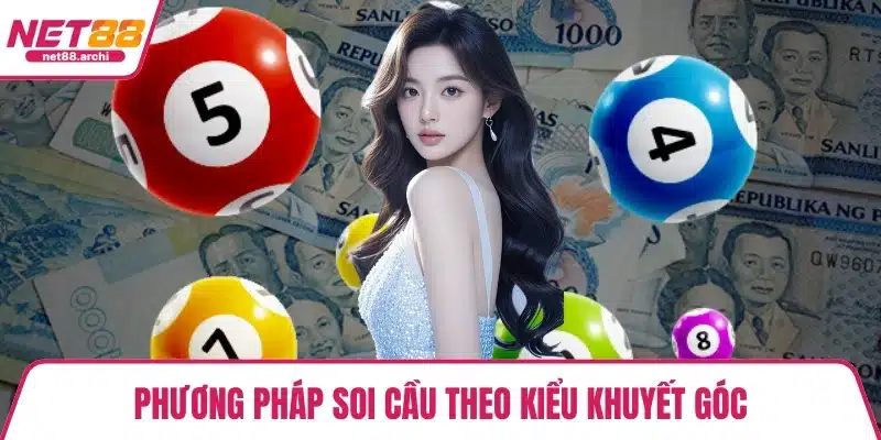 Phương pháp soi cầu theo kiểu khuyết góc